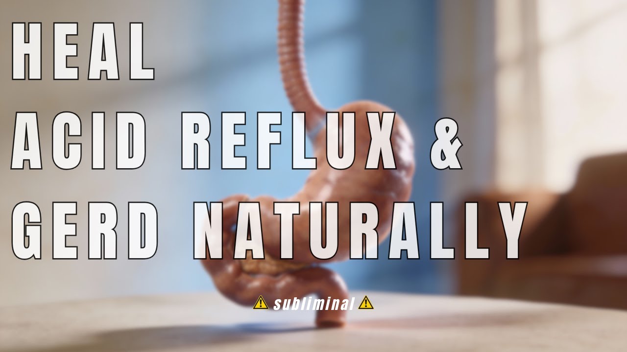 Heal Acid Reflux / GERD Naturally | Subliminal for Digestive Comfort