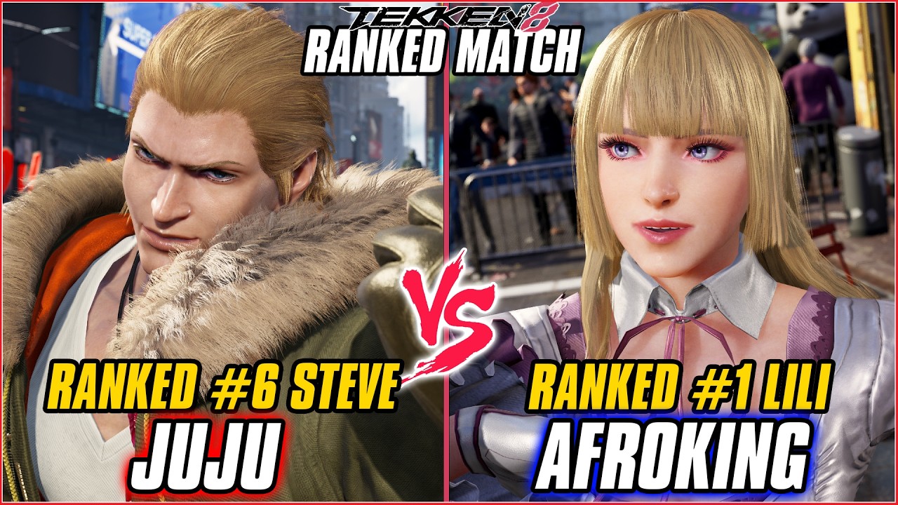 TEKKEN 8 ▰ JUJU (#6 Ranked Steve) vs AFROKING (#1 Ranked Lili) ▰ T8 RANKED GAMEPLAY