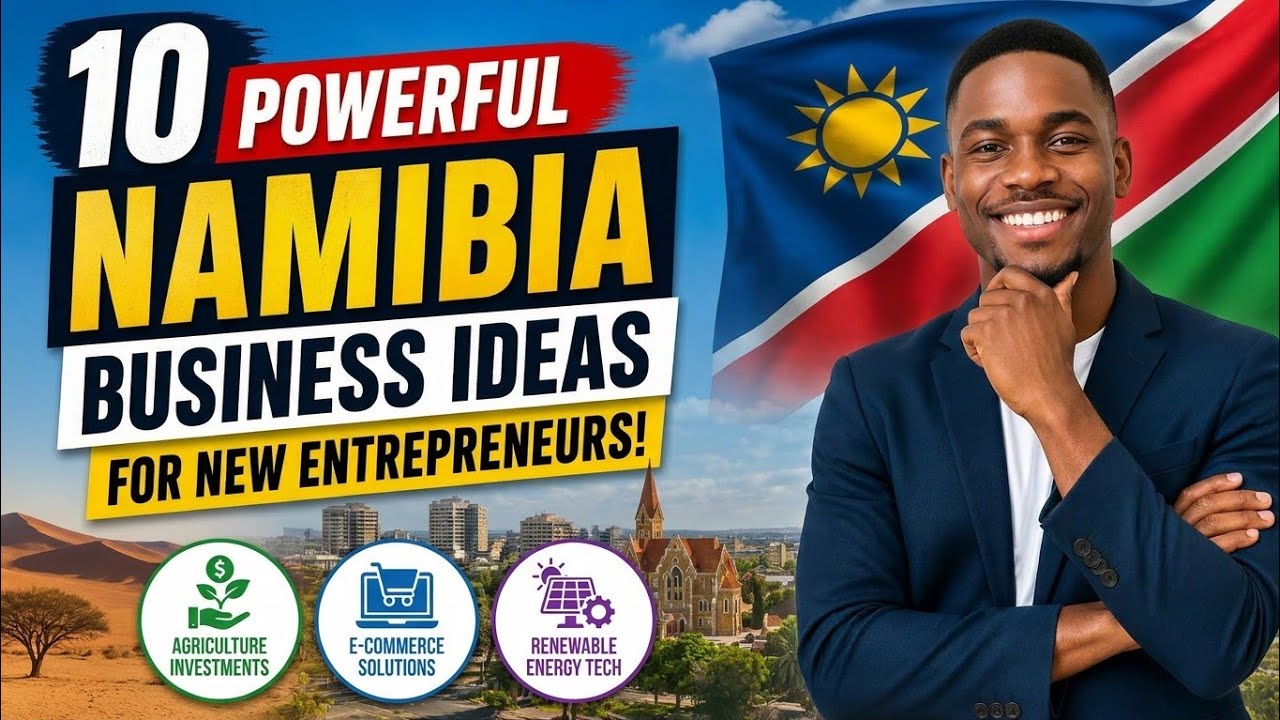 10 Business Ideas In Naimbia | Business Opportunities In Naimbia
