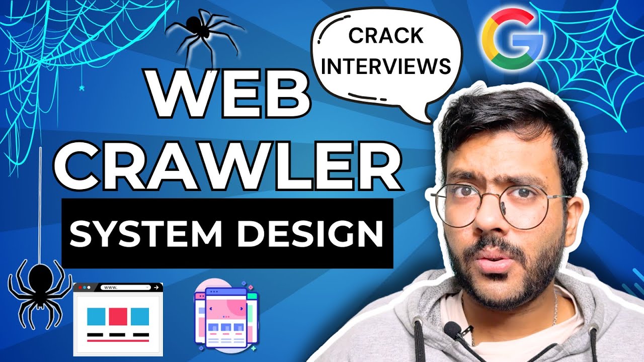 Web Crawler System Design EXPLAINED | Ace Your System Design Interview Playlist - Gourav Dhar