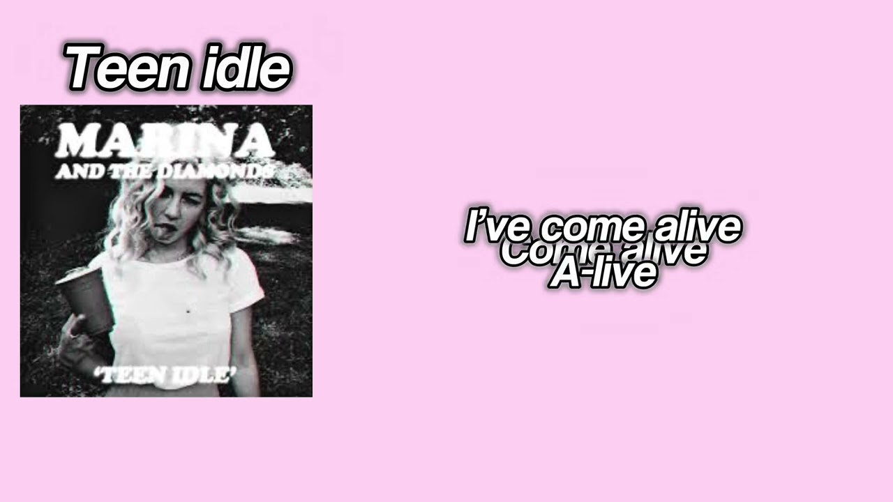 teen idle - marina lyrics