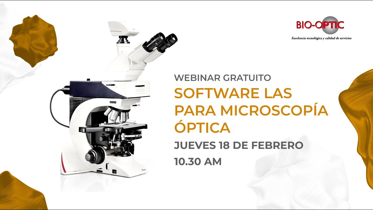 WEBINAR - Software LAS para equipos de microscopia óptica - Bio-Optic