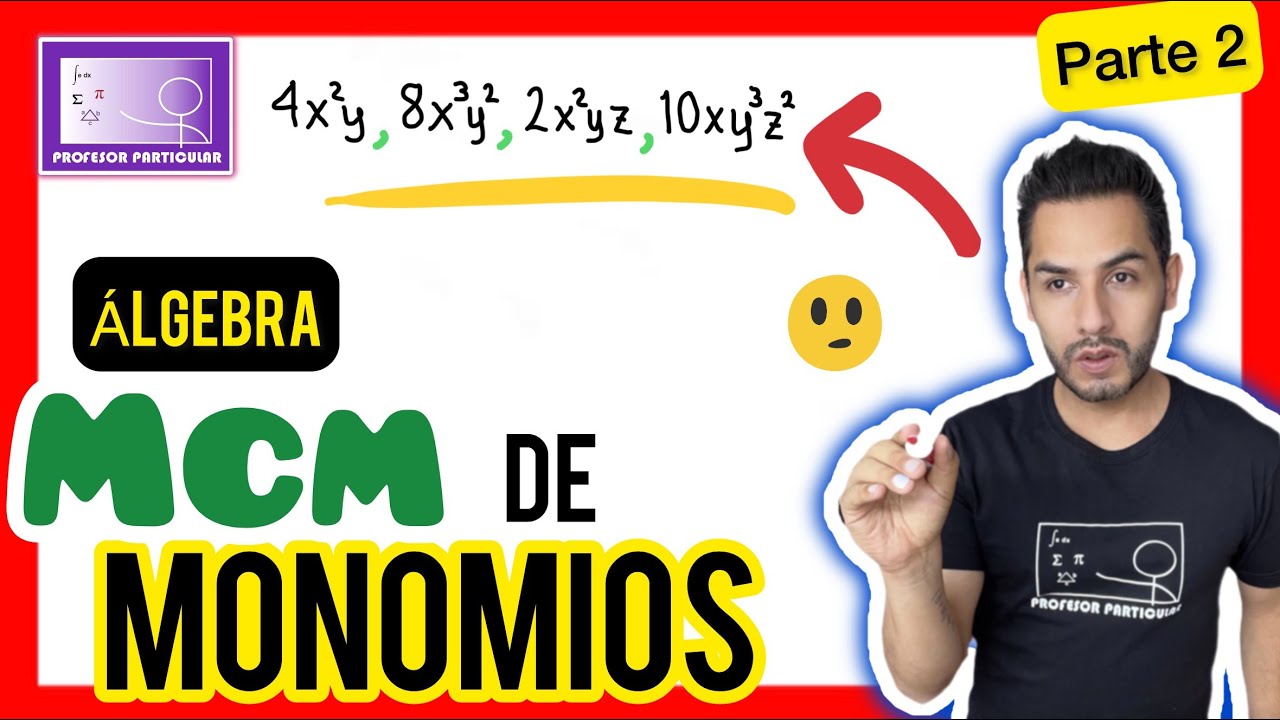 ✅​MCM de Monomios y Polinomios [𝙀𝙭𝙥𝙡𝙞𝙘𝙖𝙙𝙤 𝙚𝙣 4 𝙢𝙞𝙣𝙪𝙩𝙤𝙨😎​🫵​💯​] Álgebra