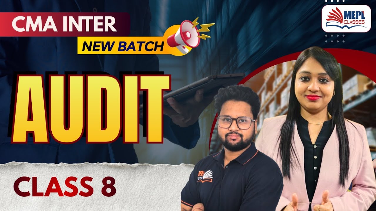 CMA Inter Group 2 | AUDIT - Class 8 | MEPL Classes