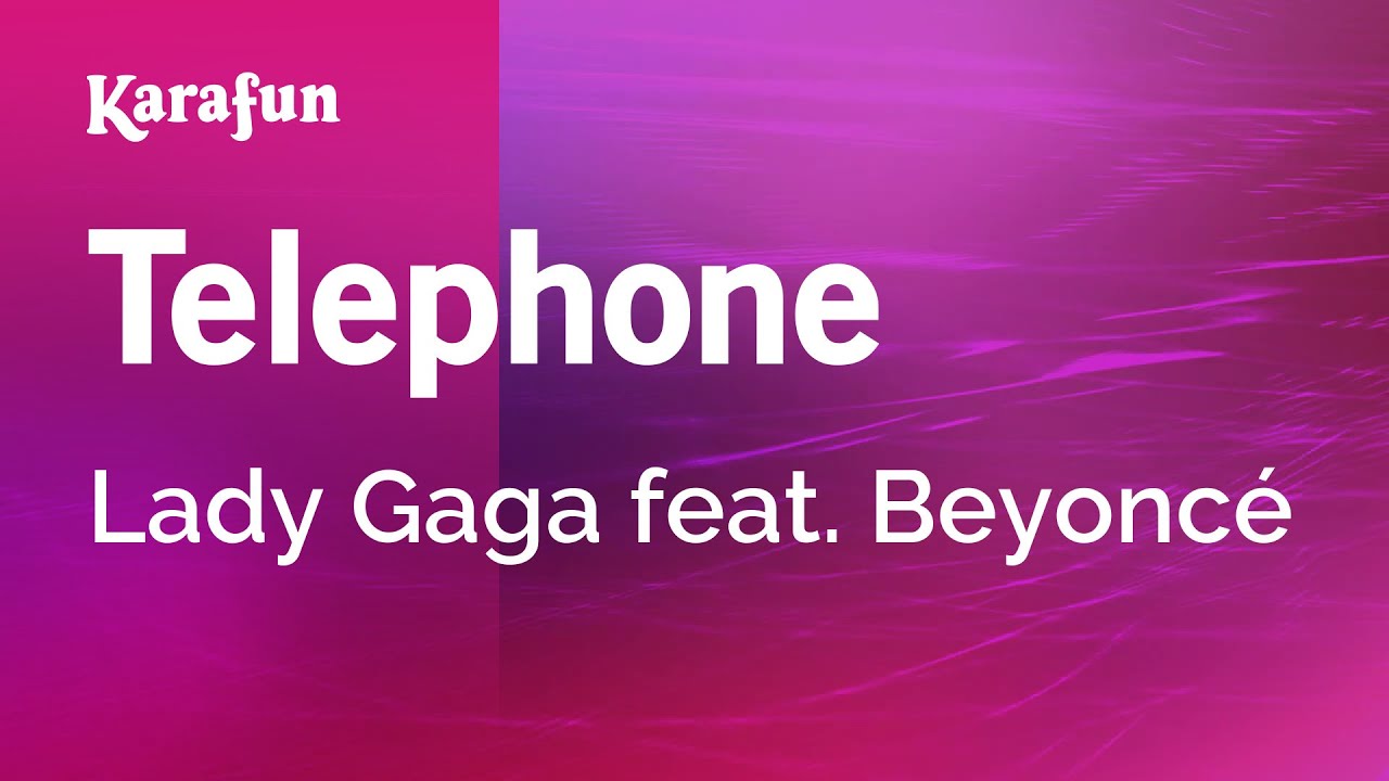 Telephone - Lady Gaga & Beyoncé | Karaoke Version | KaraFun