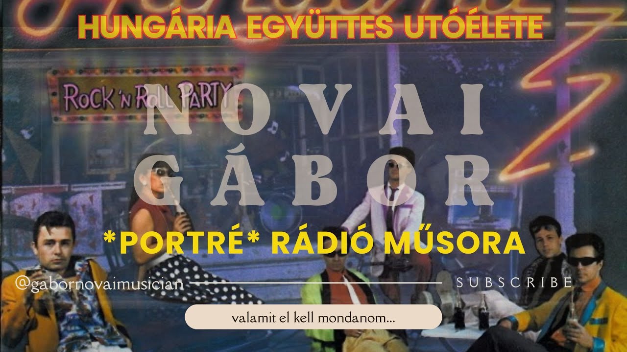 NOVAI G&Aacute;BOR portr&eacute; műsora _ 6. HUNG&Aacute;RIA EGY&Uuml;TTES UT&Oacute;&Eacute;LETE