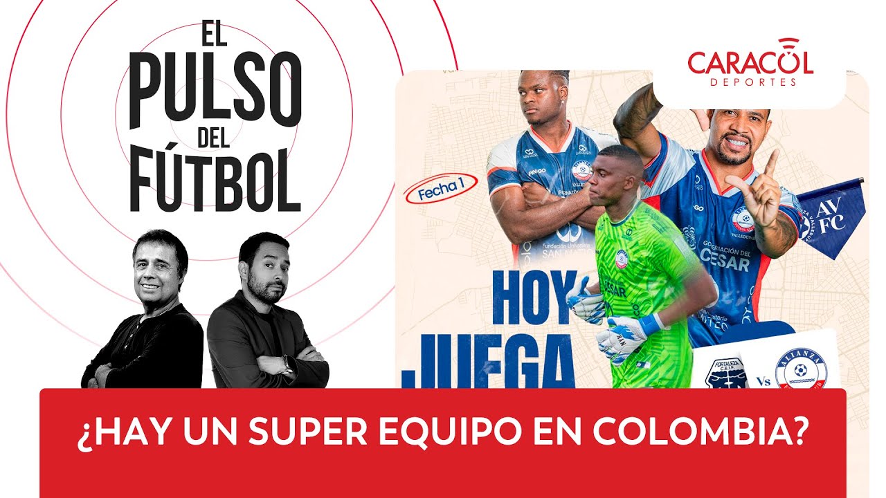 ¿Hay un súper equipo en Colombia? El Pulso del Fútbol 16 de enero de 2026