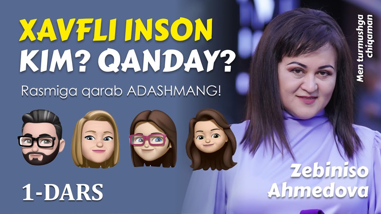 1-Dars: Xavfli inson kim? Uni qanday tanib olish kerak? | 