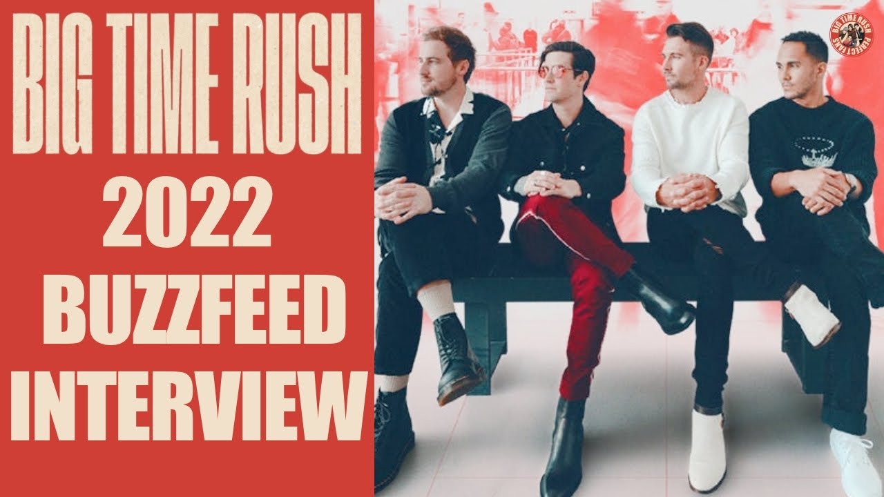 Big Time Rush Full 2022 Reunion Interview