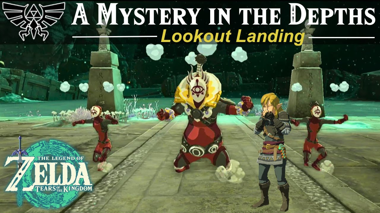 A Mystery in the Depths Main Quest | Zelda, Tears of the Kingdom Guide
