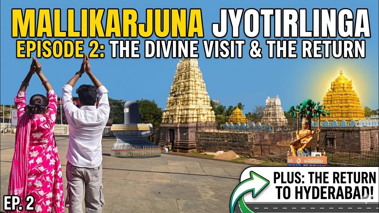 EP2: Mallikarjuna Jyotirlinga Darshan | History | Full Guide 2026 | Stay | Budget