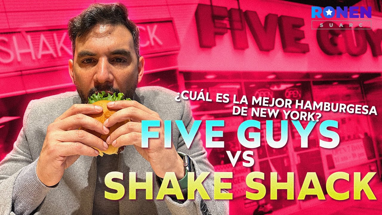 LA MEJOR HAMBURGUESA DE NEW YORK - FIVE GUYS VS SHAKE SHACK RONEN SUARC