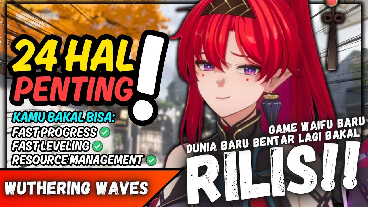 LENGKAP! 24 Hal Penting ini Bakalan Memudahkan Progress Kamu Di Bulan Pertama Wuthering Waves