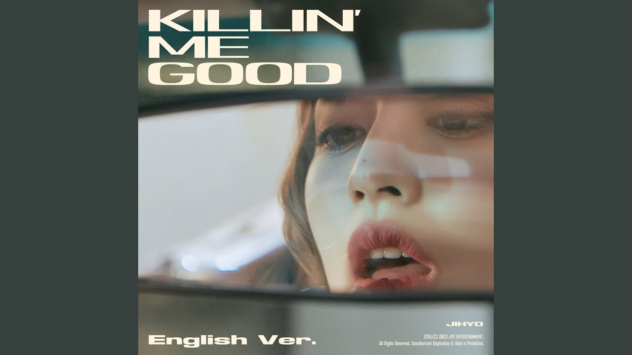 Killin&prime; Me Good (English Ver.)