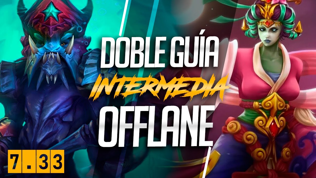 Slardar - Death Prophet ► RESPETA LA TRANSICIÓN DE ITEMS Y HARAS DIFERENCIA - Doble Guia Intermedia