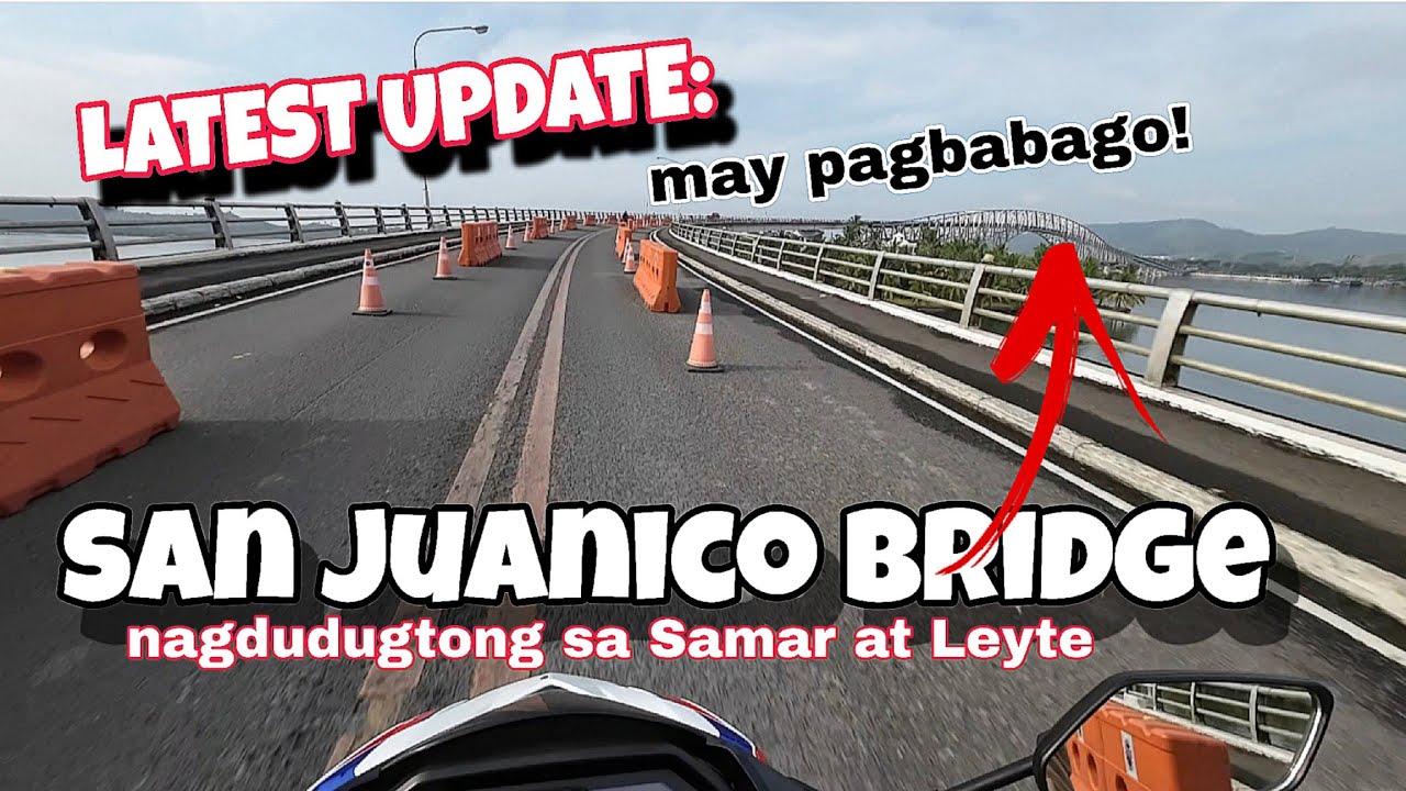 SAN JUANICO BRIDGE LATEST UPDATE | QUICK RIDES PAPUNTANG TACLOBAN | KUYARTV #sanjuanicobridge
