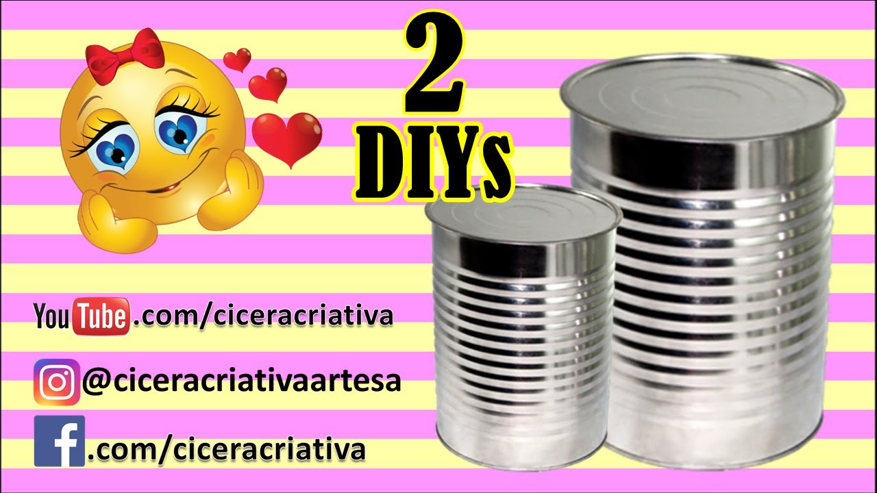 2 ARTESANATOS | 2 lindas ideias reciclando latas | Cicera Criativa