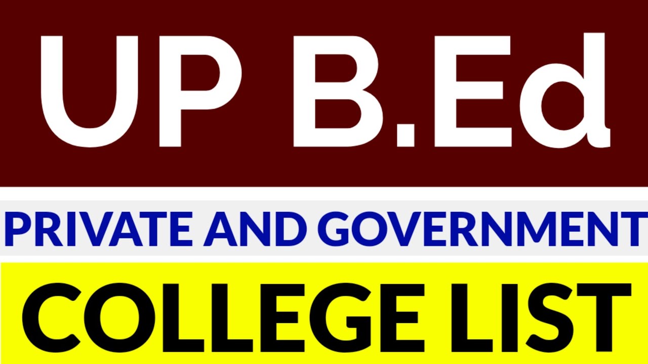 UP B.Ed College List 2022-24