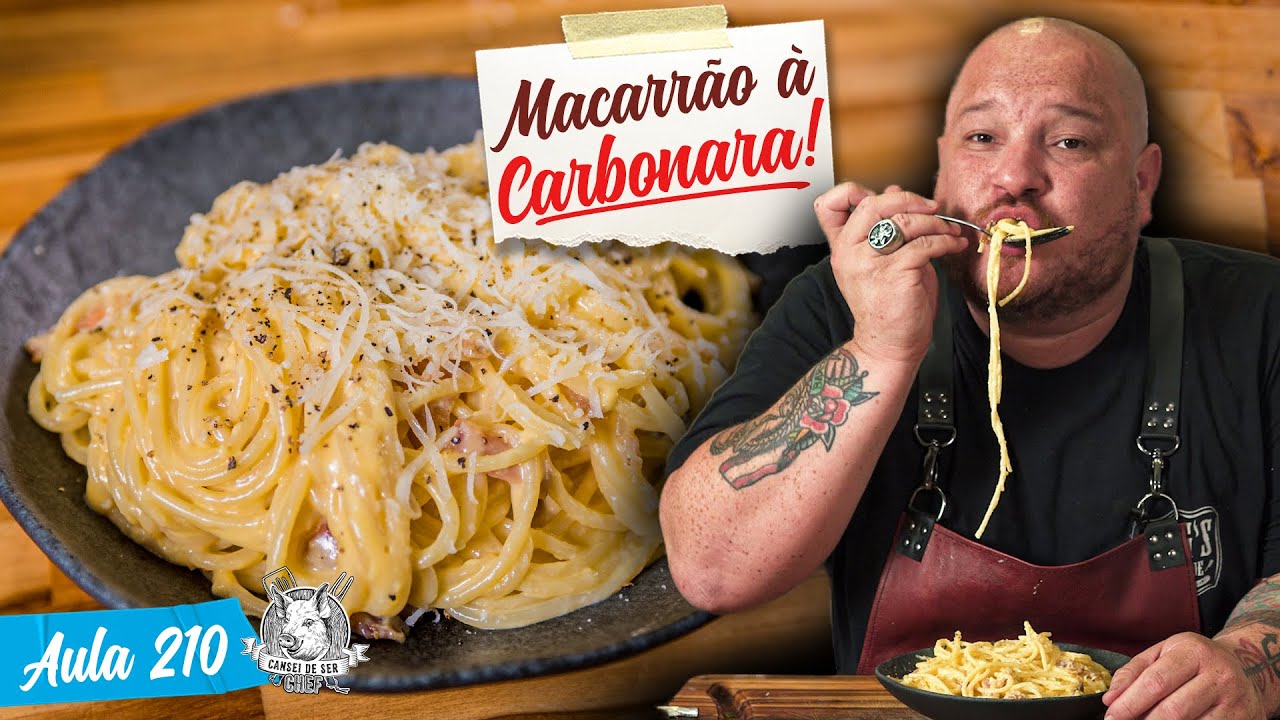 O JEITO CERTO DE FAZER CARBONARA - Receita de Macarrão à Carbonara / Cansei de Ser Chef - Aula 210