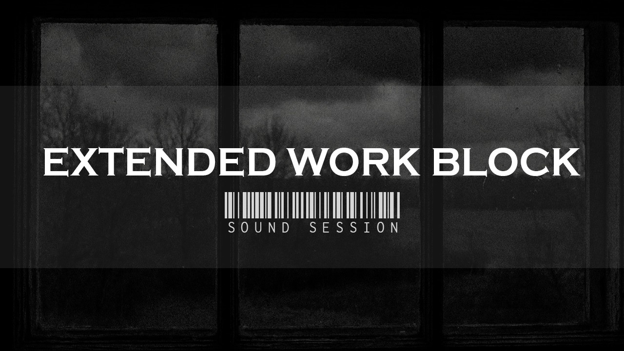 Extended Work Block — Low Tempo Sound Session | Music for Work