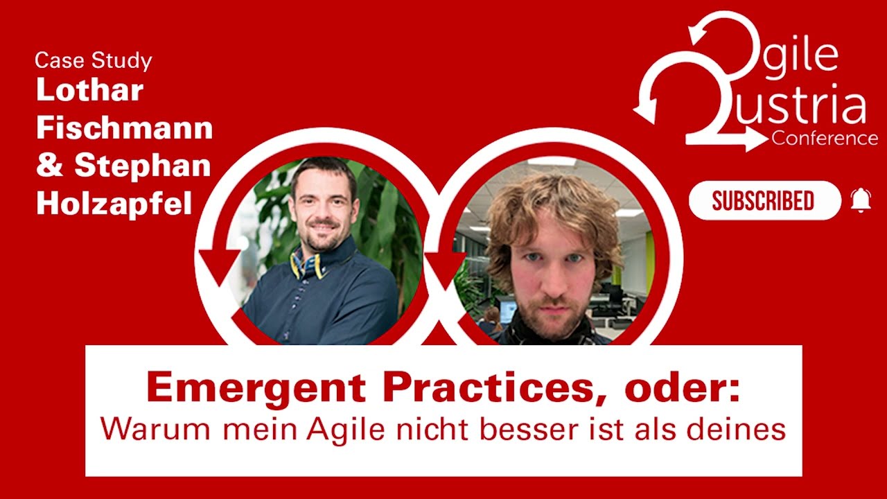 Agile Austria Conference 2023 | Emergent Practices | Fischmann & Holzapfel