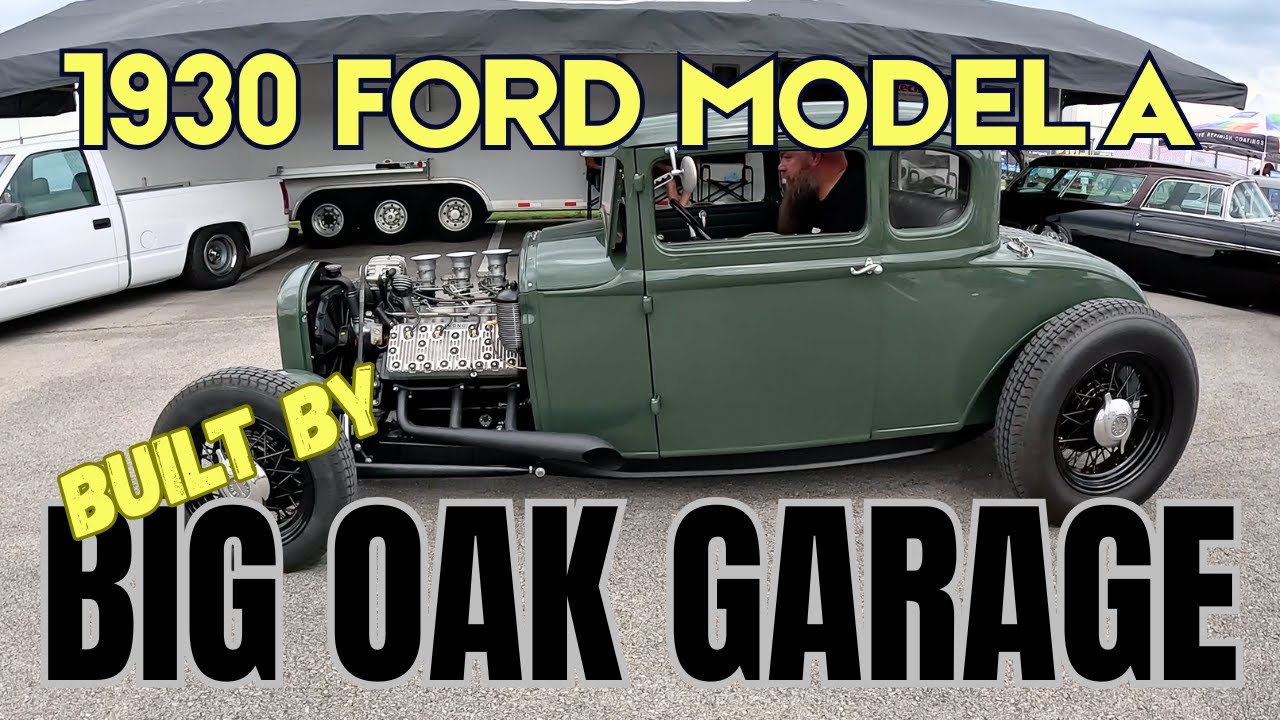 FORD MODEL A BY BIG OAK GARAGE GOODGUYS  CLASSIC ORIGINAL HOT ROD FLATHEAD ON POWER TOUR