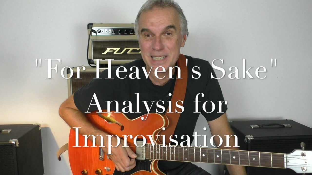 For Heaven's Sake - Analysis for Improvisation