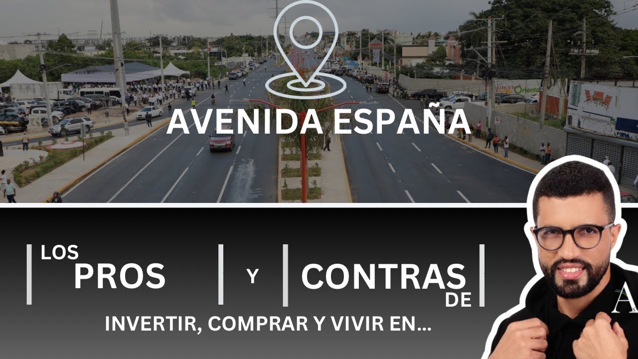 Ventajas y desventajas de invertir, comprar o vivir  en&hellip; | &hellip;La Avenida Espa&ntilde;a.