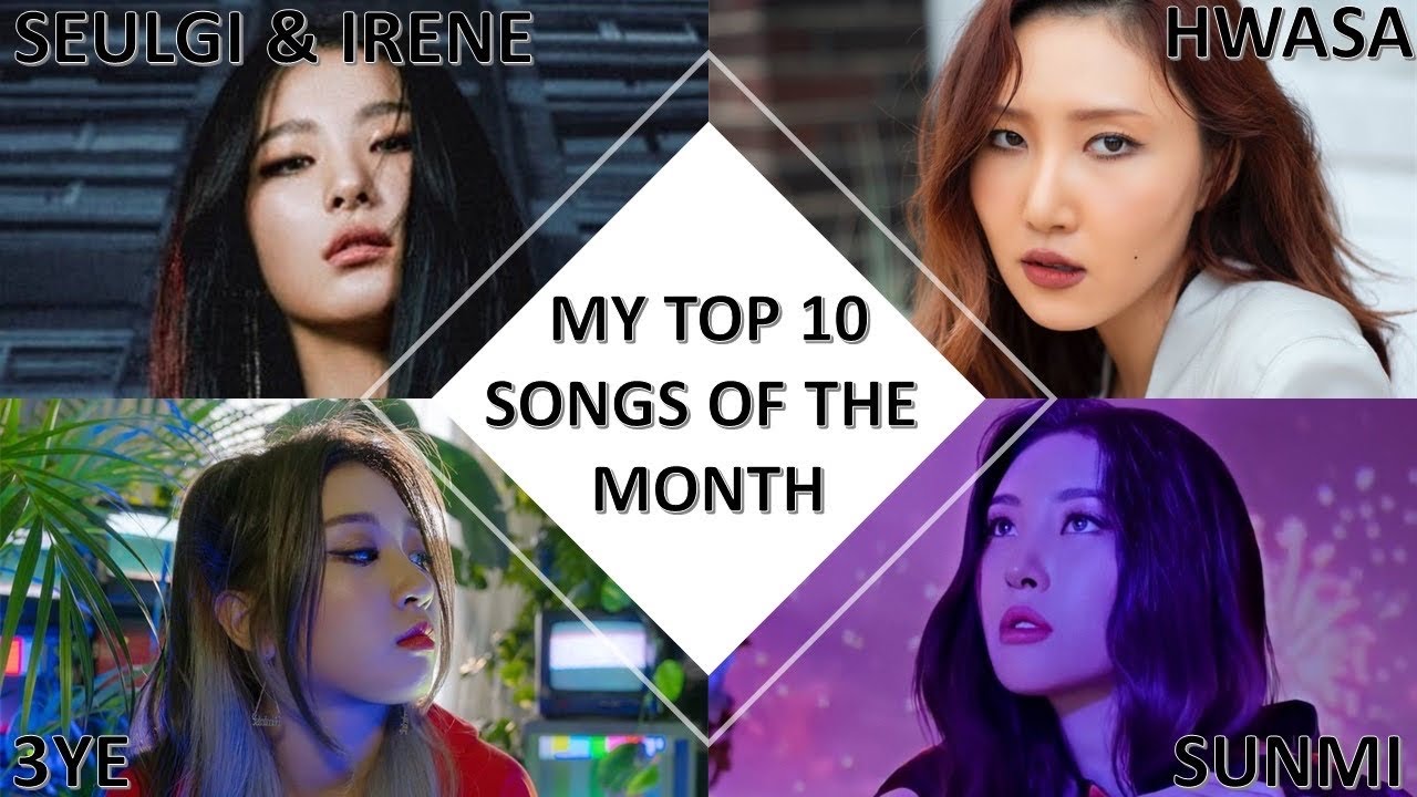 MY TOP 10 KPOP SONGS OF THE MONTH JULY