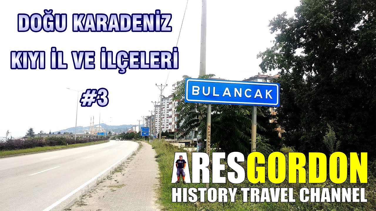 BULANCAK Giresun - Doğu Karadeniz #3 (with Eng Sub)
