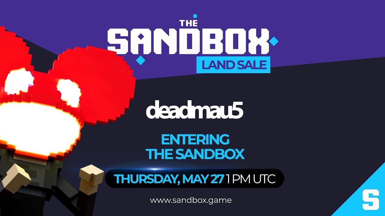 deadmau5 Enters The Sandbox - May 2021 LAND Sale: Euphoria!