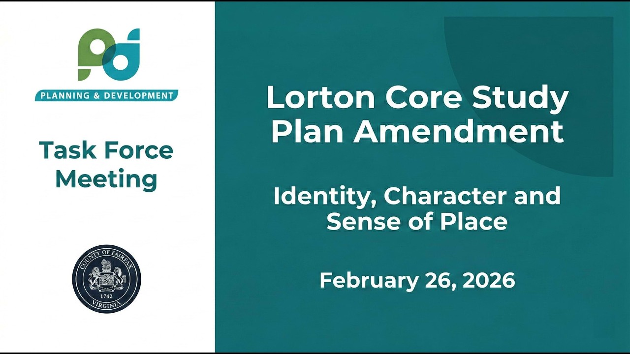 Lorton Core Study Task Force Meeting: Feb. 26, 2026