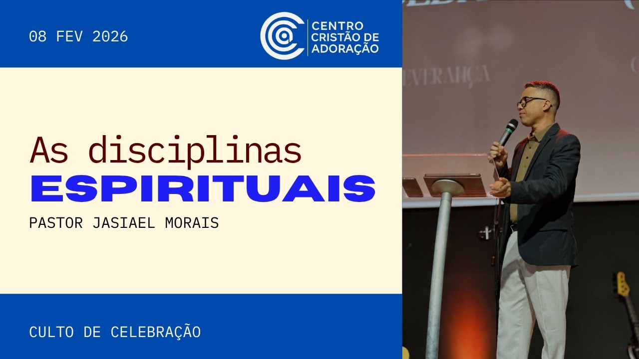 CULTO DE CELEBRAÇAO | 08 FEV 2026 | PR. JASIAEL MORAIS