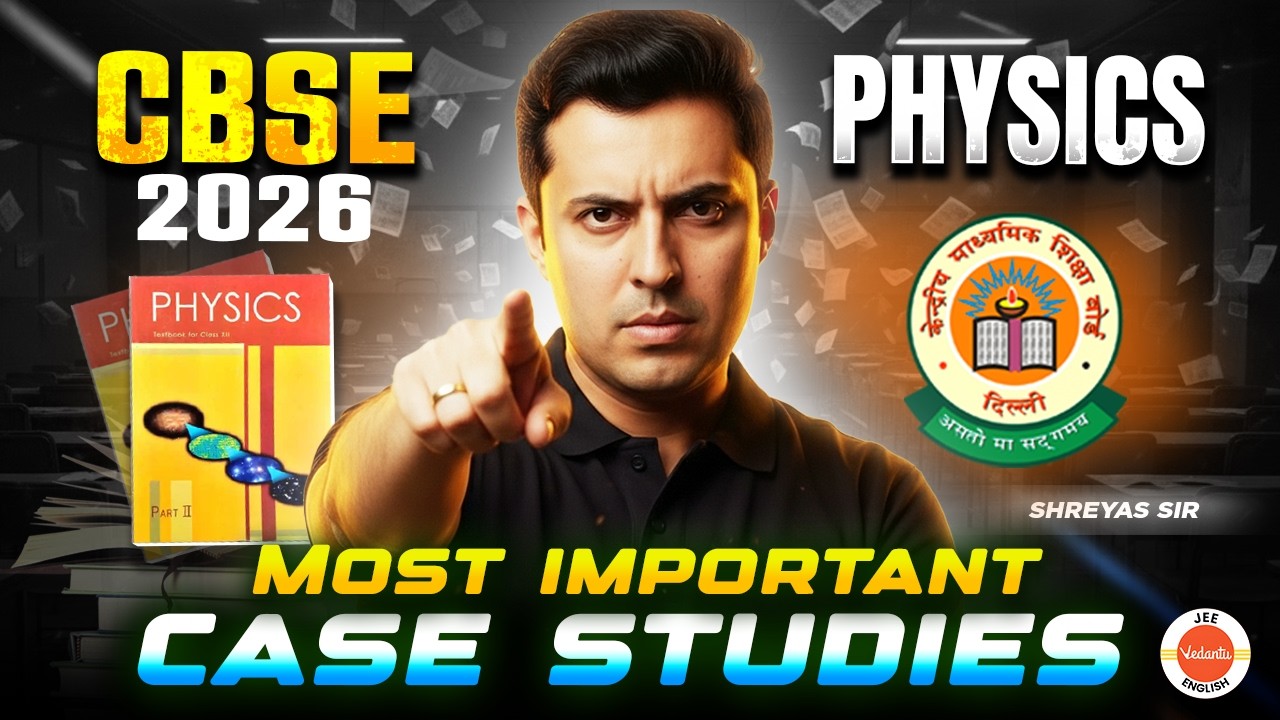 CBSE 2026 Physics | Most Important Case Study Questions 🔥 | Boards Exam Strategy | Shreyas Sir