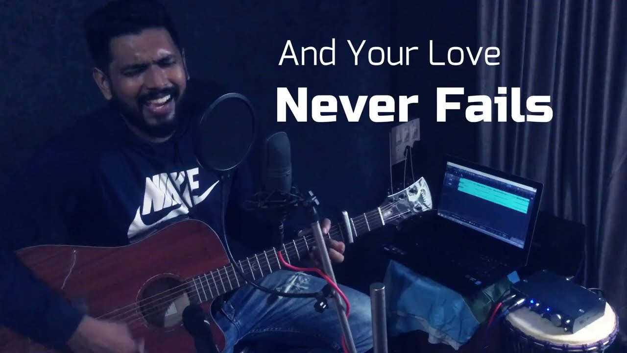 Joash Thomson - Your Love Never fails (cover)