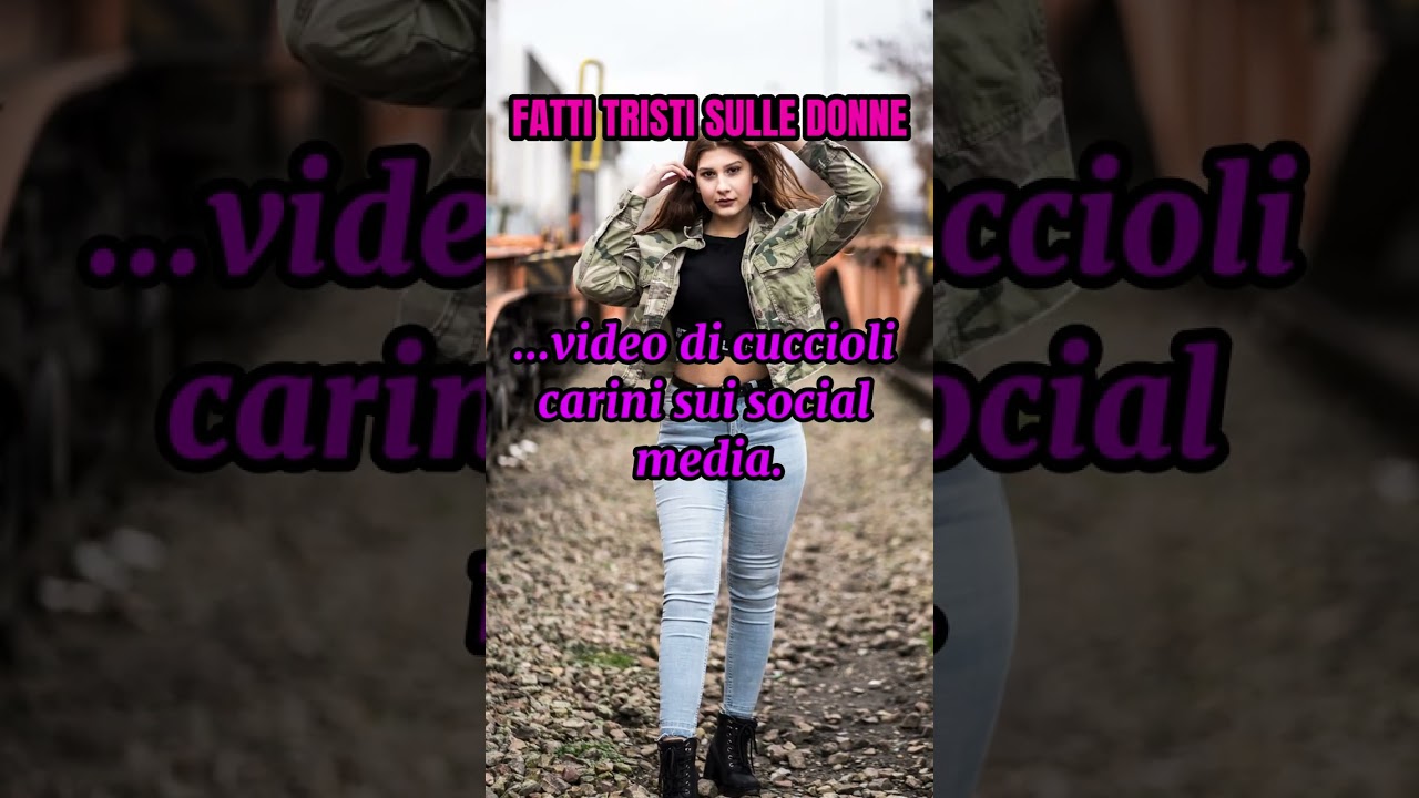 FATTI TRISTI SULLE DONNE-cosa ne pensi? lascia commento.