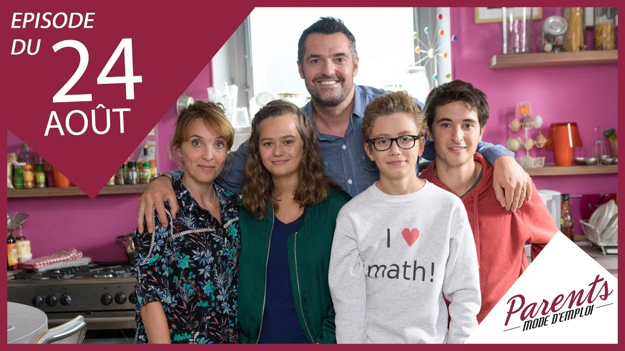 Parents mode d'emploi - Episodes du vendredi 24 août 2018