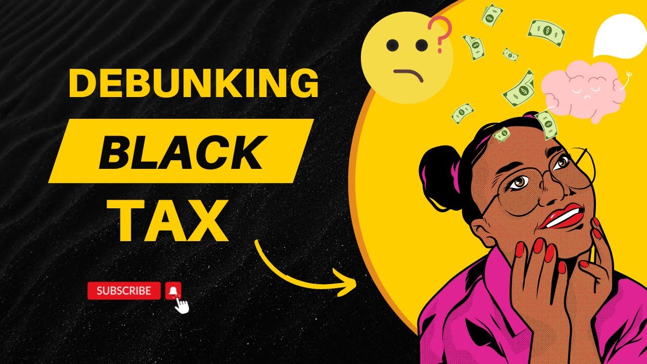 It Depends I Guess..... Episode 12 | Debunking Black Tax