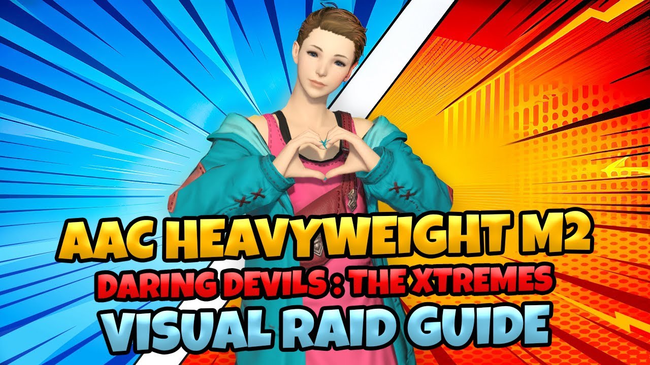 AAC Heavyweight M2 : The Xtremes Visual Raid Guide [ FFXIV Dawntrail ]