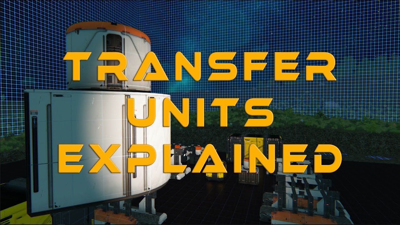Dual Universe: Transfer Units Explained. What are they and when to use!