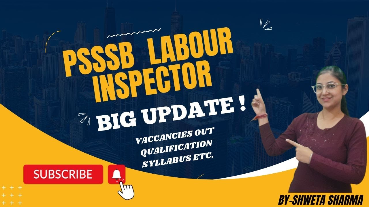 PSSSB Labour Inspector Vacancy 2024 | Labour Inspector Age, Qualification, Syllabus | Full Details