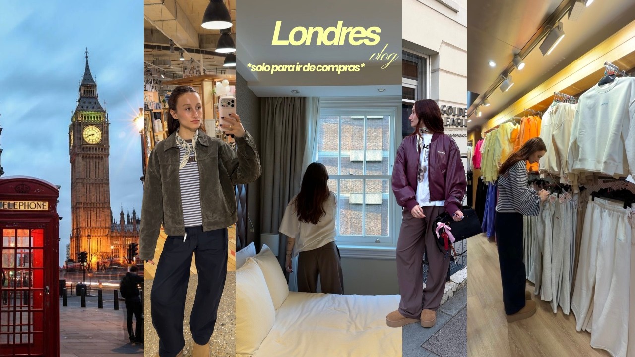 en Londres durante 48h para irme de compras