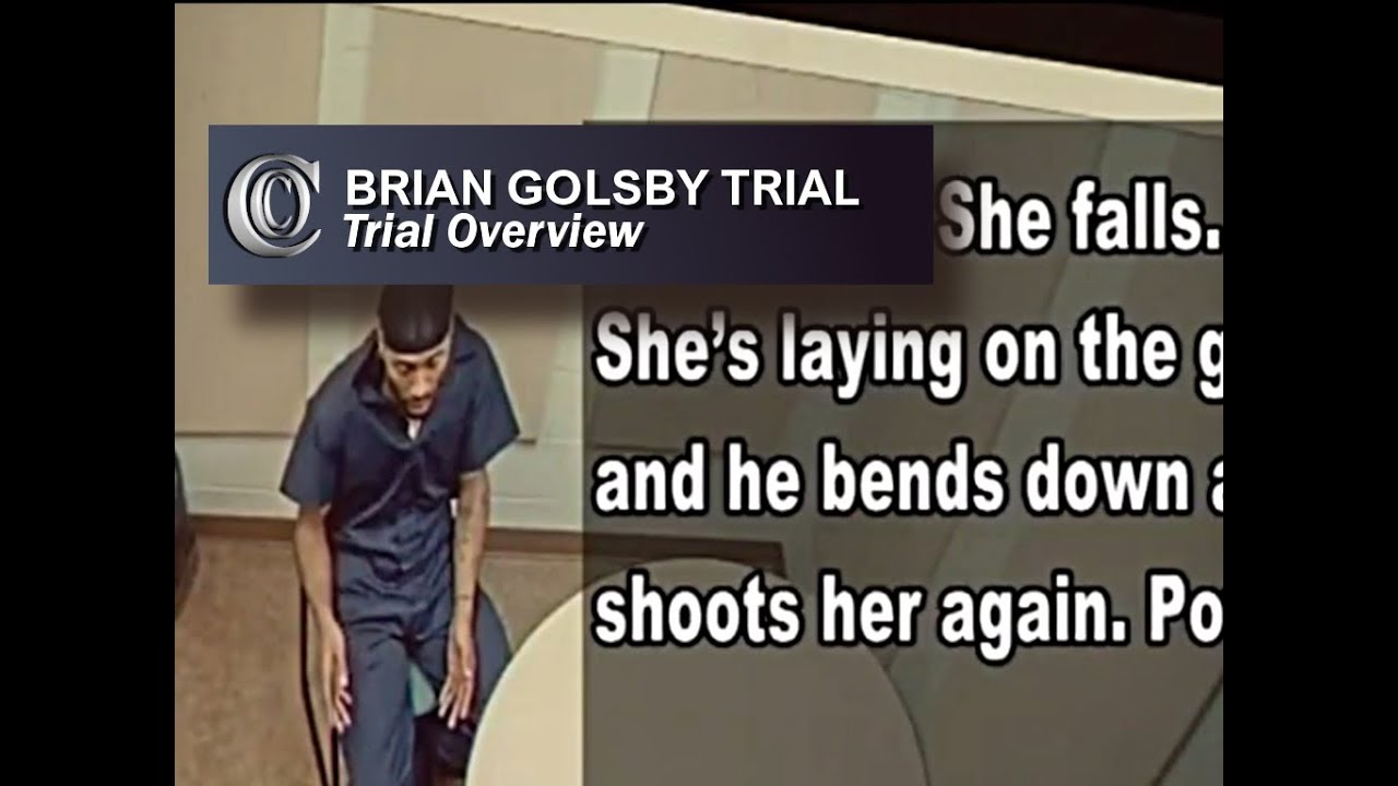 BRIAN GOLSBY TRIAL - 🔎 Trial Overview (2018)