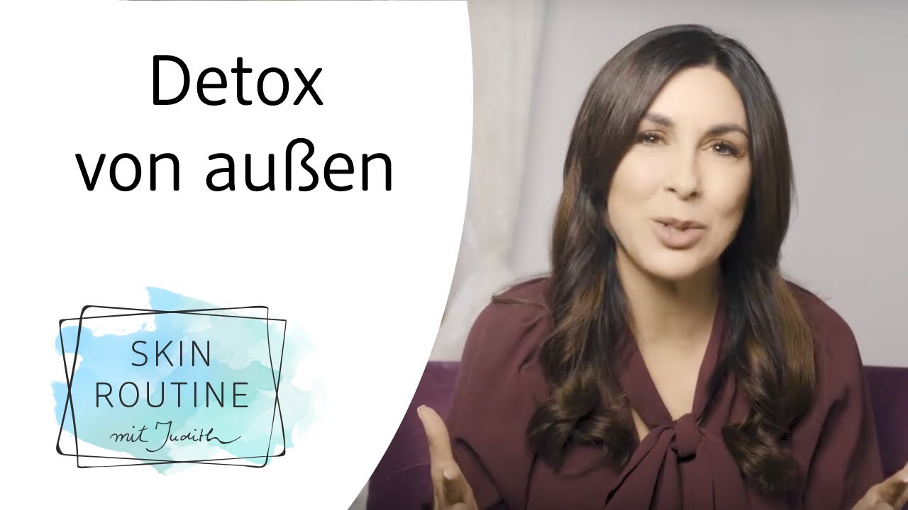 Detox von außen | Skin Routine mit Judith Williams