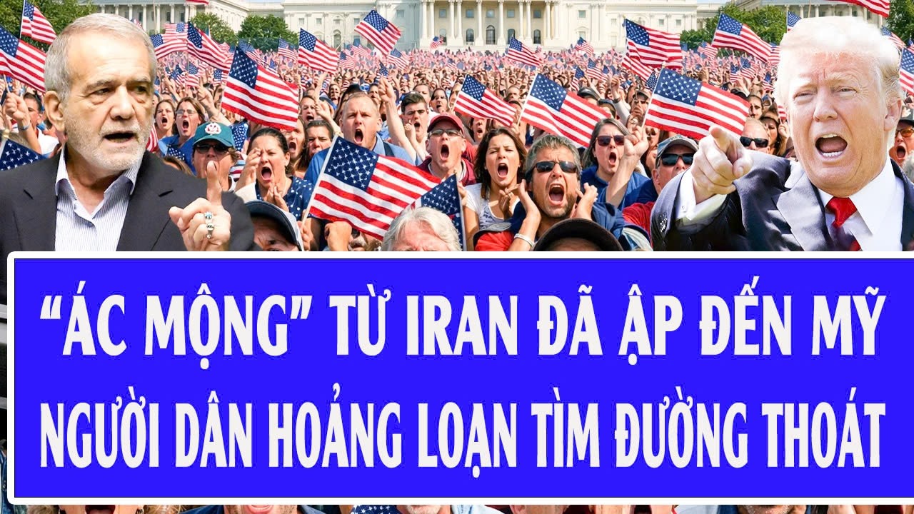 Nguy cấp! “Ác mộng” từ Iran đã ập đến Mỹ, người dân hoảng loạn tìm đường thoát