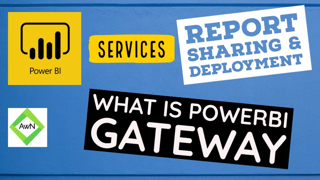 Power BI Service (7/30) - What is Gateway