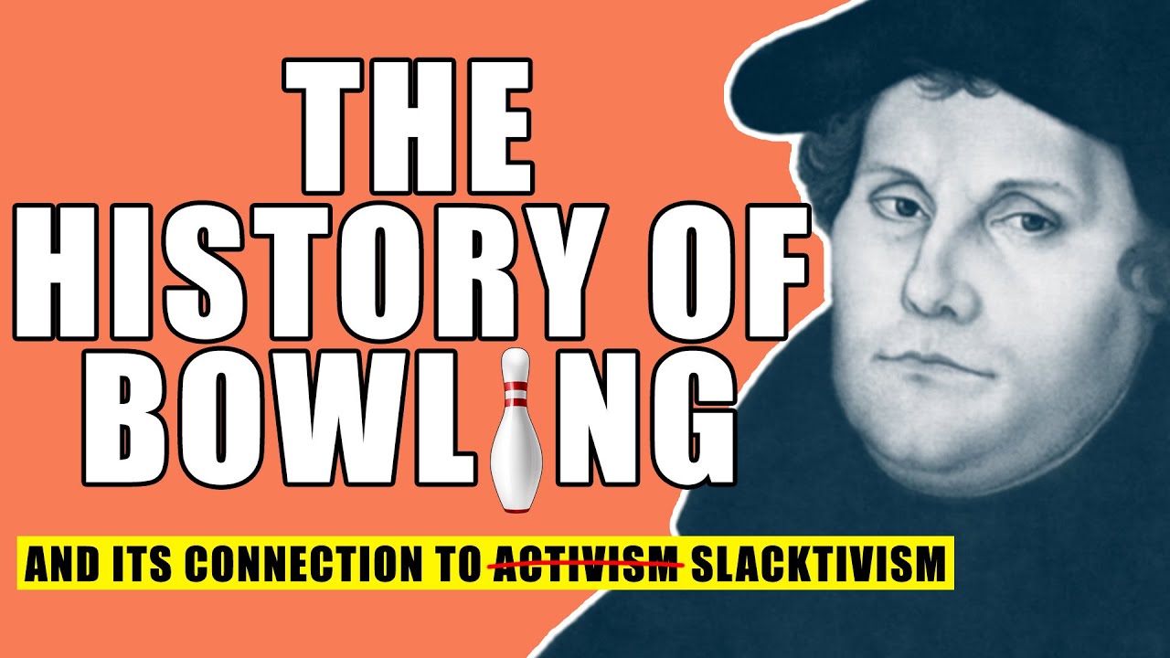 What do bowling and slacktivism have in common?