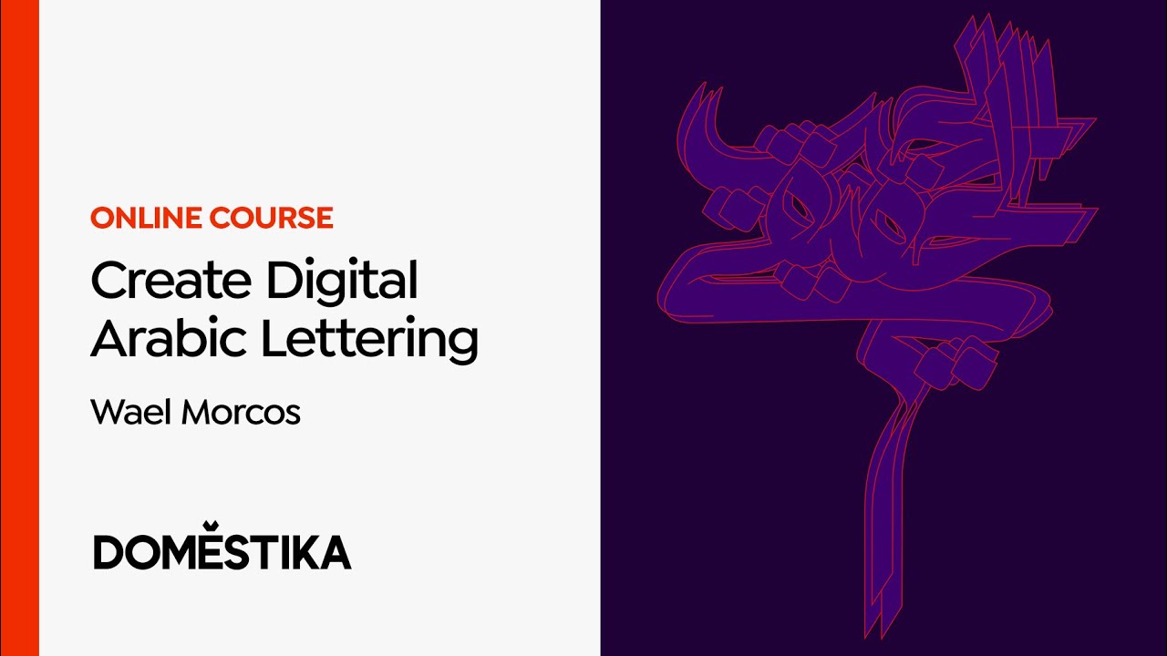 Arabic Script for Digital Lettering - A course by Wael Morcos | Domestika English