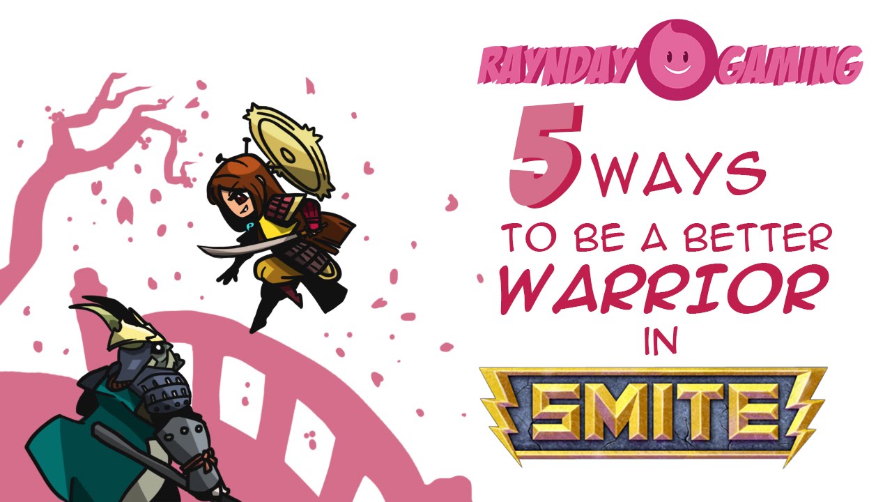 Top 5 Ways To Become A Better Warrior In SMITE!