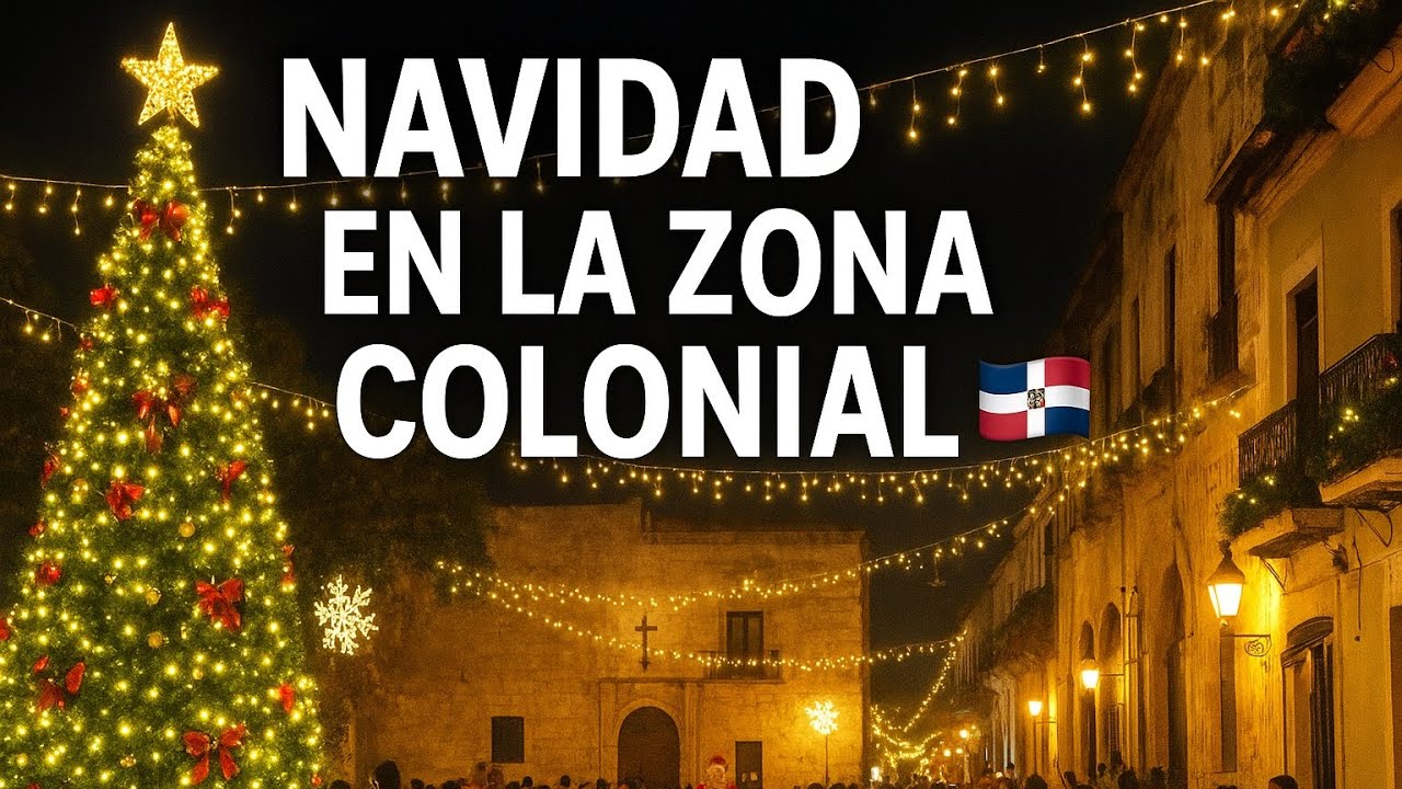 🎄 Así se vive la Navidad en la Zona Colonial de Santo Domingo 🇩🇴